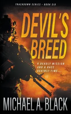 Ďáblova rasa: Vojenský thriller Steva Wolfa - Devil's Breed: A Steve Wolf Military Thriller