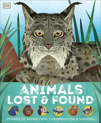 Ztráty a nálezy zvířat: Příběhy o vyhynutí, ochraně a přežití - Animals Lost and Found: Stories of Extinction, Conservation, and Survival