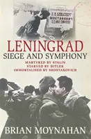 Leningrad - Obléhání a symfonie - Leningrad - Siege and Symphony