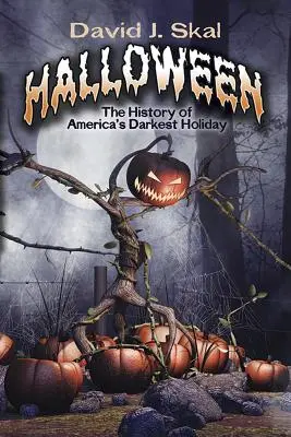 Halloween: Dějiny nejtemnějšího amerického svátku - Halloween: The History of America's Darkest Holiday