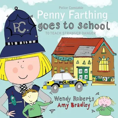Penny Farthing jde do školy učit o nebezpečí cizích osob - Penny Farthing Goes to School to Teach Stranger Danger