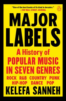 Hlavní štítky: Dějiny populární hudby v sedmi žánrech - Major Labels: A History of Popular Music in Seven Genres
