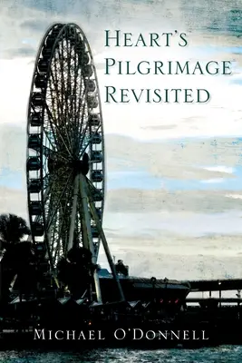 Srdcová pouť znovu navštívená - Hearts Pilgrimage Revisited