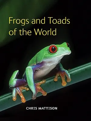 Žáby a ropuchy světa - Frogs and Toads of the World