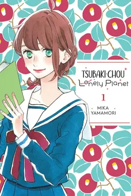 Tsubaki-Chou Lonely Planet, 1. díl - Tsubaki-Chou Lonely Planet, Vol. 1