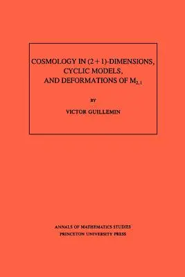 Kosmologie v (2+1)-rozměrech, cyklické modely a deformace M2,1 - Cosmology in (2+1)- Dimensions, Cyclic Models, and Deformations of M2,1