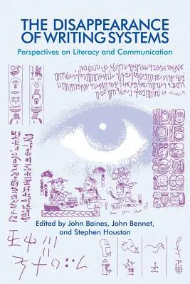 Zánik psacích systémů: Perspektivy gramotnosti a komunikace - The Disappearance of Writing Systems: Perspectives on Literacy and Communication