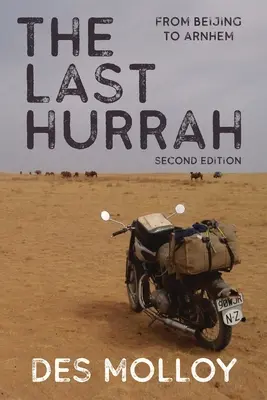 Poslední hurá: Z Pekingu do Arnhemu - The Last Hurrah: From Beijing to Arnhem