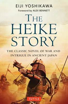 Příběh Heike: Román o lásce a válce ve starověkém Japonsku - The Heike Story: The Novel of Love and War in Ancient Japan