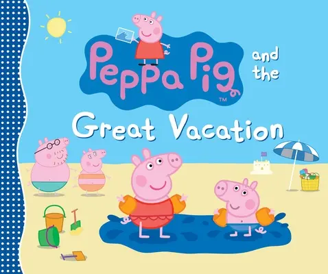 Prasátko Peppa a velké prázdniny - Peppa Pig and the Great Vacation
