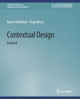 Kontextuální design: Evolved - Contextual Design: Evolved