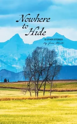 Není kam se schovat a jiné příběhy - Nowhere to Hide & Other Stories