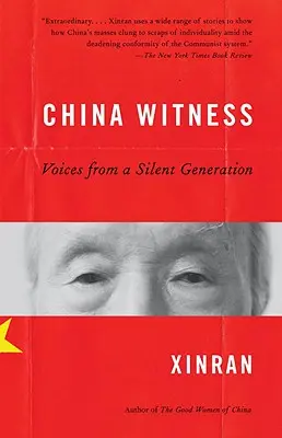 Svědek z Číny: Hlasy mlčící generace - China Witness: Voices from a Silent Generation