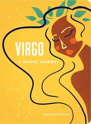 Panna: Průvodce deníkem: Nebeský průvodce k zaznamenávání vaší kosmické cesty Panny: Kniha: Nebeský průvodce pro Panny - Virgo: A Guided Journal: A Celestial Guide to Recording Your Cosmic Virgo Journey