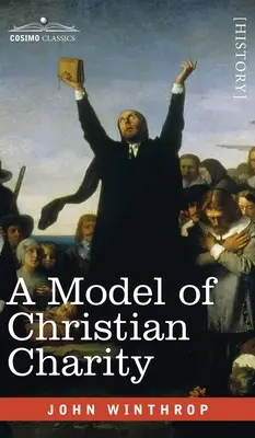 Vzor křesťanské dobročinnosti: Město na kopci - Model of Christian Charity: A City on a Hill