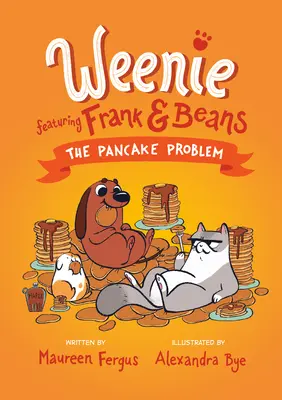Problém s palačinkami (Weenie Featuring Frank and Beans Book #2) - The Pancake Problem (Weenie Featuring Frank and Beans Book #2)