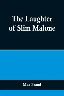Smích Slima Malona - The Laughter of Slim Malone