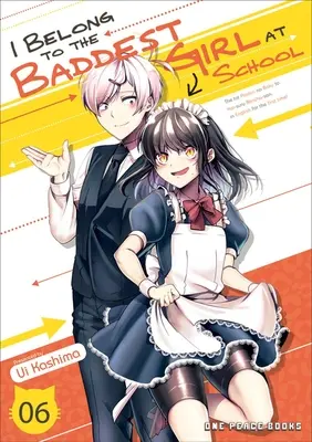 Patřím k nejzlobivější holce ve škole Svazek 06 - I Belong to the Baddest Girl at School Volume 06