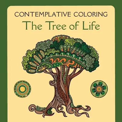 Strom života (Kontemplativní omalovánky) - The Tree of Life (Contemplative Coloring)