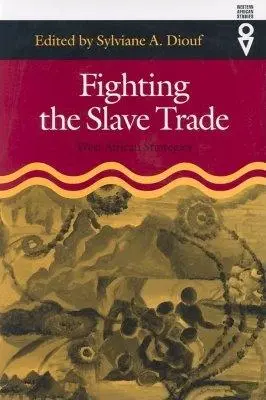 Boj proti obchodu s otroky: strategie západní Afriky - Fighting the Slave Trade: West African Strategies