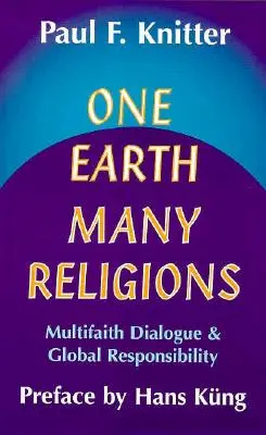 Jedna Země, mnoho náboženství: Dialog mezi mnoha náboženstvími a globální odpovědnost - One Earth, Many Religions: Multifaith Dialogue and Global Responsibility