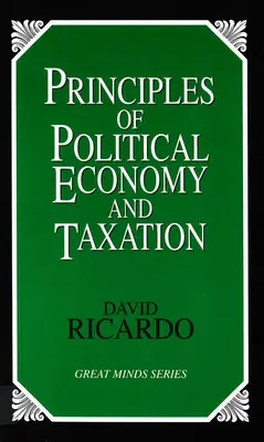 Principy politické ekonomie a zdanění - Principles of Political Economy and Taxation