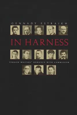 V postroji: Romantika jidiš spisovatelů s komunismem - In Harness: Yiddish Writers' Romance with Communism