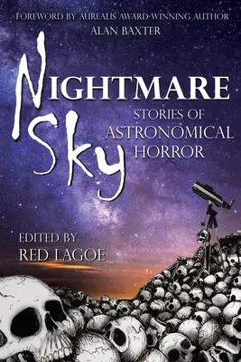 Noční můra oblohy: Příběhy astronomického hororu - Nightmare Sky: Stories of Astronomical Horror