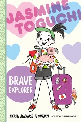 Jasmine Toguchi, odvážná průzkumnice - Jasmine Toguchi, Brave Explorer