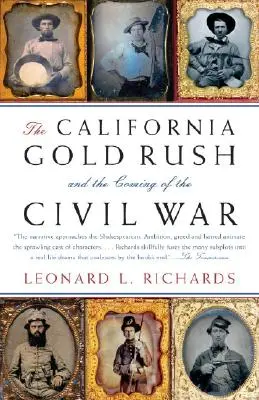 Kalifornská zlatá horečka a příchod občanské války - The California Gold Rush and the Coming of the Civil War