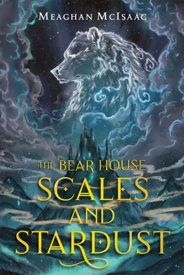 Medvědí dům: Váhy a hvězdný prach - The Bear House: Scales and Stardust