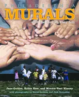 Filadelfské nástěnné malby a jejich příběhy - Philadelphia Murals & Stories They Tell