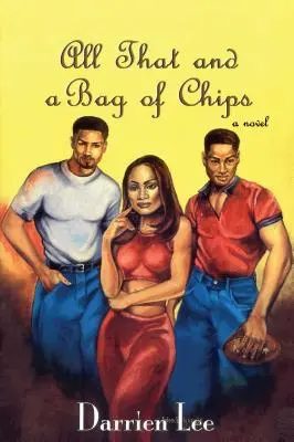 To všechno a pytlík chipsů - All That and a Bag of Chips