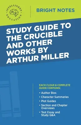 Průvodce studiem The Crucible a dalších děl Arthura Millera - Study Guide to The Crucible and Other Works by Arthur Miller