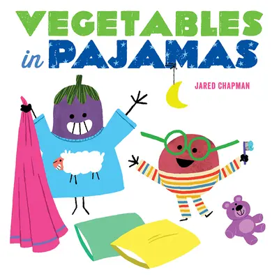 Zelenina v pyžamu - Vegetables in Pajamas