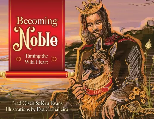 Stát se ušlechtilým: Zkrocení divokého srdce - Becoming Noble: Taming the Wild Heart