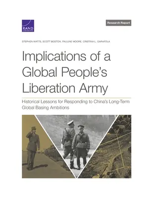 Důsledky globální lidové osvobozenecké armády: Historické lekce pro reakci na dlouhodobé globální ambice Číny: důsledky pro lidskoprávní vojenskou armádu - Implications of a Global People's Liberation Army: Historical Lessons for Responding to China's Long-Term Global Basing Ambitions