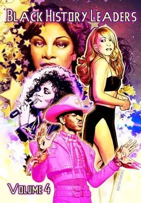 Vedoucí představitelé černé historie: Mariah Carey, Donna Summer, Whitney Houston a Lil Nas X: Svazek 4: Mariah Carey, Donna Summer, Whitney Houston a Lil Nas X - Black History Leaders: Volume 4: Mariah Carey, Donna Summer, Whitney Houston and Lil Nas X