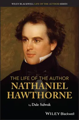 Život autora: Nathaniel Hawthorne - The Life of the Author: Nathaniel Hawthorne