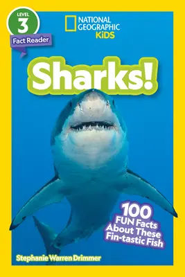 National Geographic Readers: Žraloci! ((Level 3)): 100 zábavných faktů o těchto fantastických rybách. - National Geographic Readers: Sharks! ((Level 3)): 100 Fun Facts about These Fin-Tastic Fish