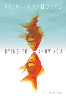 Umírám, abych tě poznal - Dying to Know You