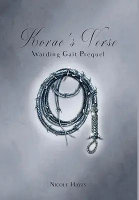 Koračovy verše: Předchůdce Warding Gait - Korac's Verse: Warding Gait Prequel
