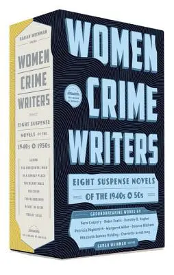 Ženy, které píší krimi: Osm napínavých románů ze 40. a 50. let 20. století: A Library of America Boxed Set - Women Crime Writers: Eight Suspense Novels of the 1940s & 50s: A Library of America Boxed Set