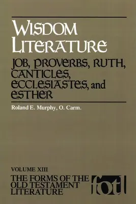 Literatura moudrosti: Jób, Přísloví, Rút, Kántíky, Kazatel a Ester. - Wisdom Literature: Job, Proverbs, Ruth, Canticles, Ecclesiastes, and Esther