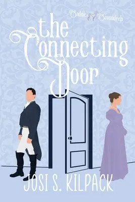 Spojovací dveře: Dveřní brána: novela o sedlech a darebácích - The Connecting Door: Saddles & Scoundrels Novella