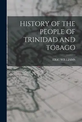 Historie obyvatel Trinidadu a Tobaga - History of the People of Trinidad and Tobago