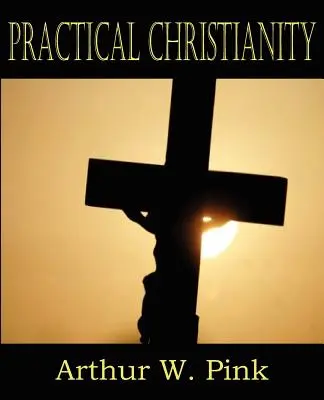Praktické křesťanství - Practical Christianity