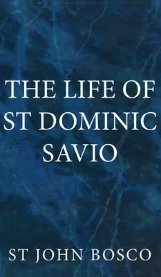 Život svatého Dominika Savia - The Life of St Dominic Savio