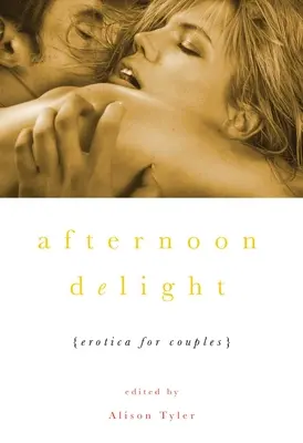 Odpolední potěšení - Afternoon Delight