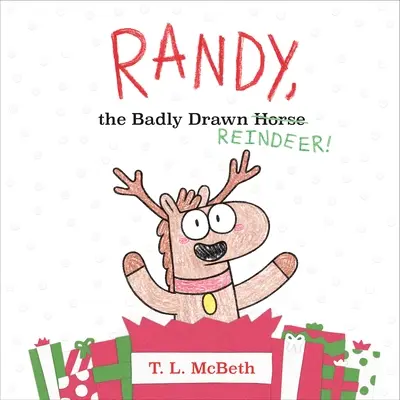 Randy, špatně tažený sob! - Randy, the Badly Drawn Reindeer!